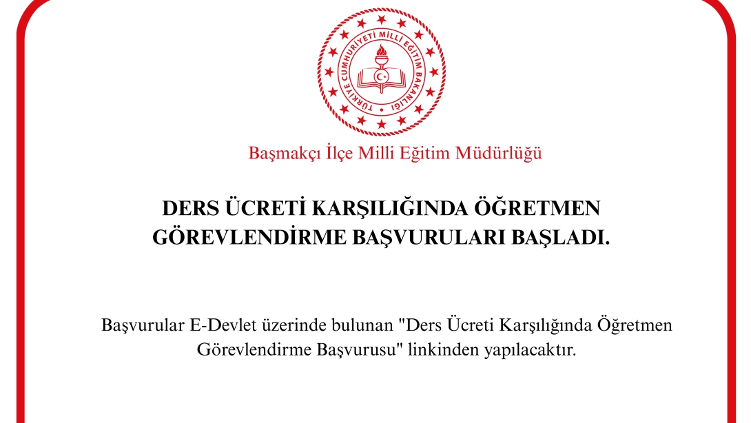 Ders Ücreti Karşılığında Öğretmen Görevlendirme Duyurusu.